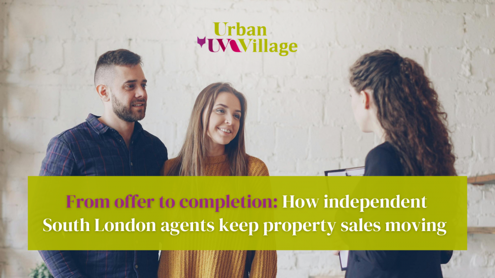 From offer to completion: How independent South London agents keep property sales moving